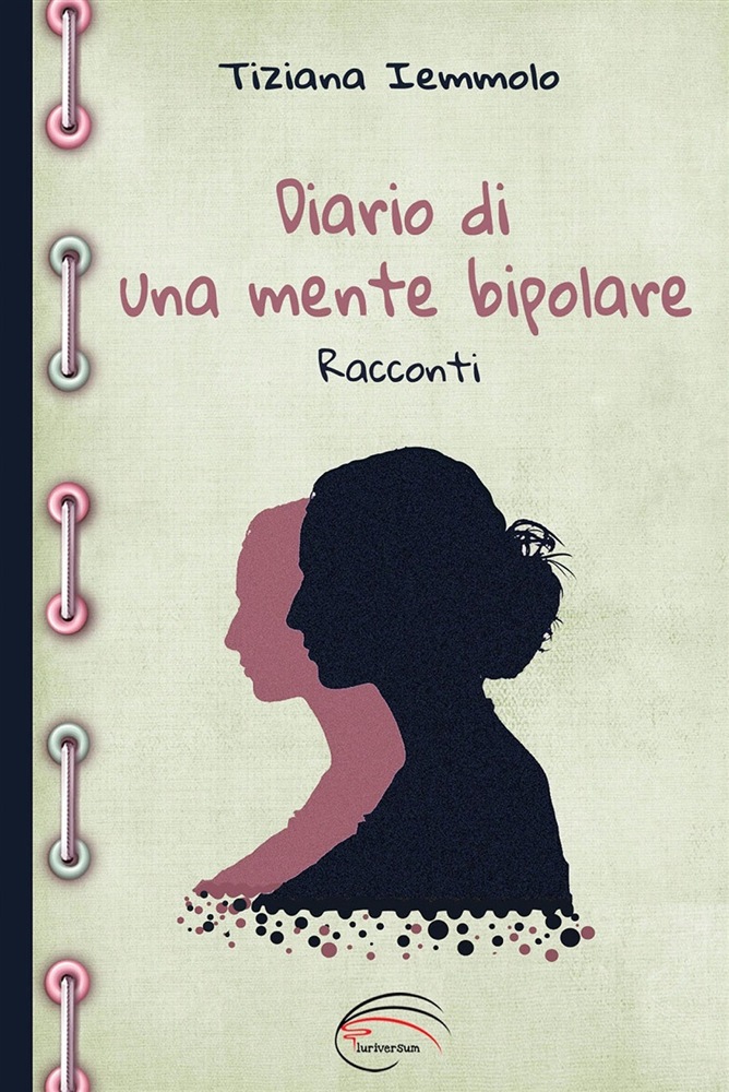 Recensione Libro: “Diario di una mente bipolare” – Tiziana Iemmolo